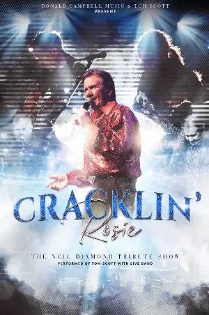 Cracklin'Rosie - The Neil Diamond Tribute Show
