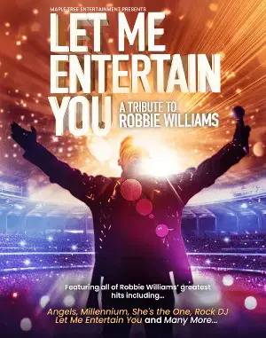 Let Me Entertain You - A Tribute To Robbie Williams
