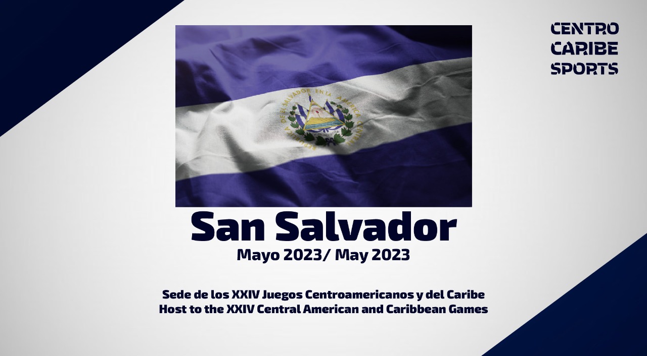 Centro Caribe Sports confirma San Salvador sede Juegos Centroamericanos