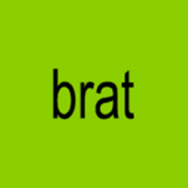A meme with the word "brat" in black text on a green background.