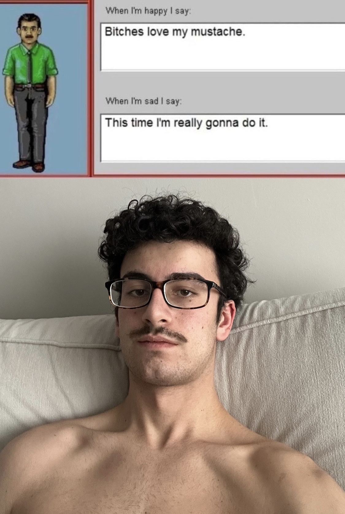 A meme featuring a man with a mustache and glasses, shirtless, with text overlay. The meme uses a recognizable template to convey humor.