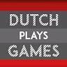 Dutch Plays Games