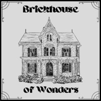 Brickhouse Of Wonders