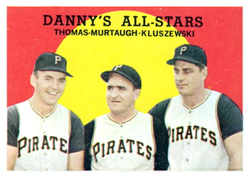 Danny's All Stars (Frank Thomas / Danny Murtaugh / Ted Kluszewski)