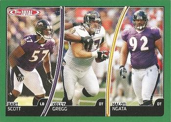 Kelly Gregg / Bart Scott / Haloti Ngata