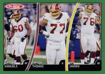 Chris Samuels / Jon Jansen / Randy Thomas