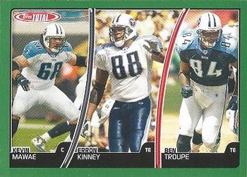 Ben Troupe / Kevin Mawae / Erron Kinney