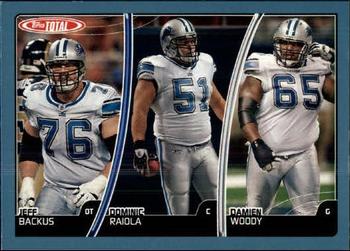 Damien Woody / Dominic Raiola / Jeff Backus