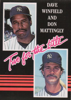 Two For The Title (Don Mattingly / Dave Winfield)