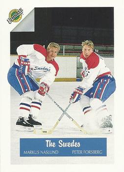 The Swedes (Markus Naslund / Peter Forsberg / Niklas Sundblad)