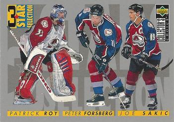 Patrick Roy / Peter Forsberg / Joe Sakic 3SS