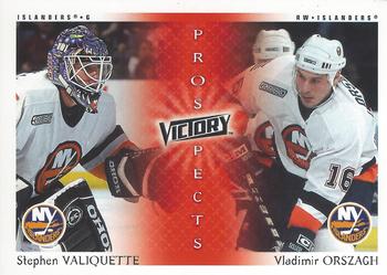 Stephen Valiquette / Vladimir Orszagh PROS