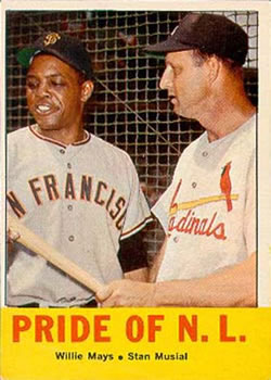 Pride of the N.L. (Willie Mays / Stan Musial)