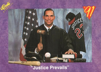 #193 "Justice Prevails" (David Justice)