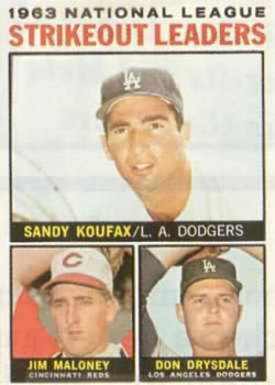 1963 National League Strikeout Leaders (Sandy Koufax / Jim Maloney / Don Drysdale)