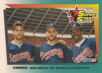 Teamwork (Mark Wohlers / Kent Mercker / Alejandro Pena)