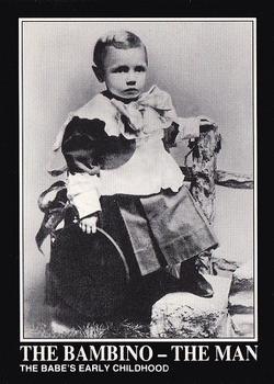 The Babe's Early Childhood