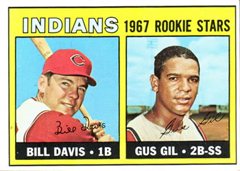 Indians 1967 Rookie Stars (Bill Davis / Gus Gil)