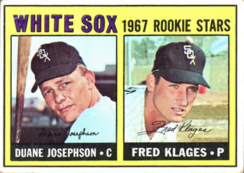 White Sox 1967 Rookie Stars (Duane Josephson / Fred Klages)