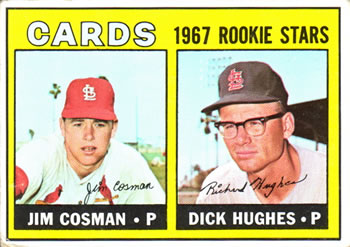 Cards 1967 Rookie Stars (Jim Cosman / Dick Hughes)