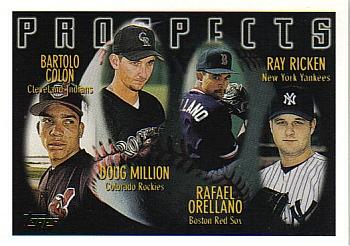 Bartolo Colon / Doug Million / Rafael Orellano / Ray Ricken PROS,