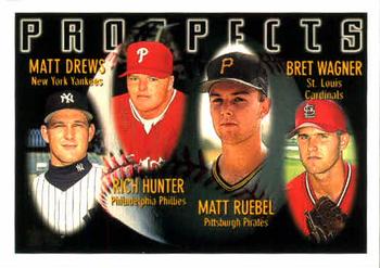 Matt Drews / Rich Hunter / Matt Ruebel / Bret Wagner PROS,