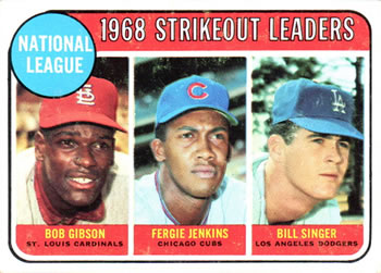 National League 1968 Strikeout Leaders (Bob Gibson / Fergie Jenkins / Bill Singer)