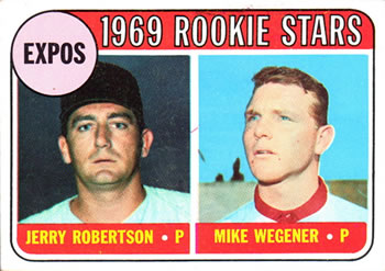 Expos 1969 Rookie Stars (Jerry Robertson / Mike Wegener)