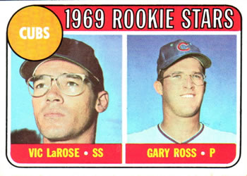 Cubs 1969 Rookie Stars (Vic LaRose / Gary Ross)