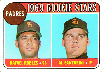 Padres 1969 Rookie Stars (Rafael Robles / Al Santorini)