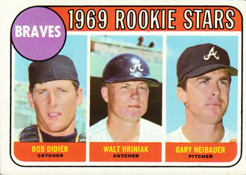 Braves 1969 Rookie Stars (Bob Didier / Walt Hriniak / Gary Neibauer)
