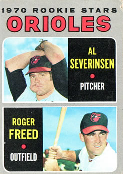 Orioles 1970 Rookie Stars (Al Severinsen / Roger Freed)