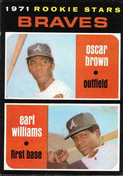 Braves 1971 Rookie Stars (Oscar Brown / Earl Williams)