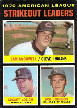 1970 American League Strikeout Leaders (Sam McDowell / Mickey Lolich / Bob Johnson)