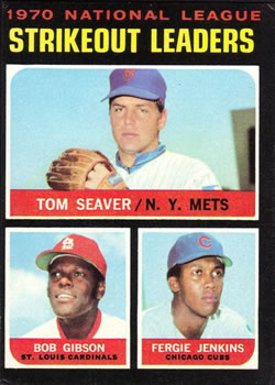 1970 National League Strikeout Leaders (Tom Seaver / Bob Gibson / Fergie Jenkins)
