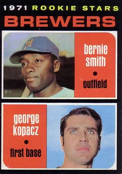 Brewers 1971 Rookie Stars (Bernie Smith / George Kopacz)