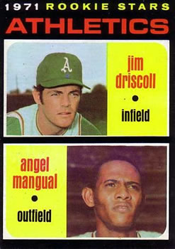 Athletics 1971 Rookie Stars (Jim Driscoll / Angel Mangual)