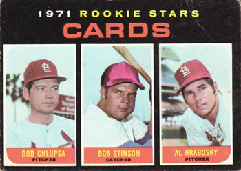 Cards 1971 Rookie Stars (Bob Chlupsa / Bob Stinson / Al Hrabosky)