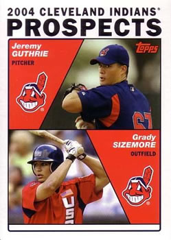 2004 Cleveland Indians Prospects (Jeremy Guthrie / Grady Sizemore) PROS