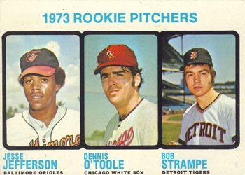 1973 Rookie Pitchers (Jesse Jefferson / Dennis O'Toole / Bob Strampe)