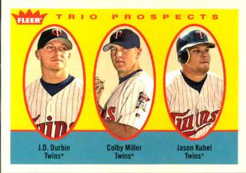 J.D. Durbin / Colby Miller / Jason Kubel