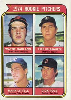 1974 Rookie Pitchers (Wayne Garland / Fred Holdsworth / Mark Littell / Dick Pole)