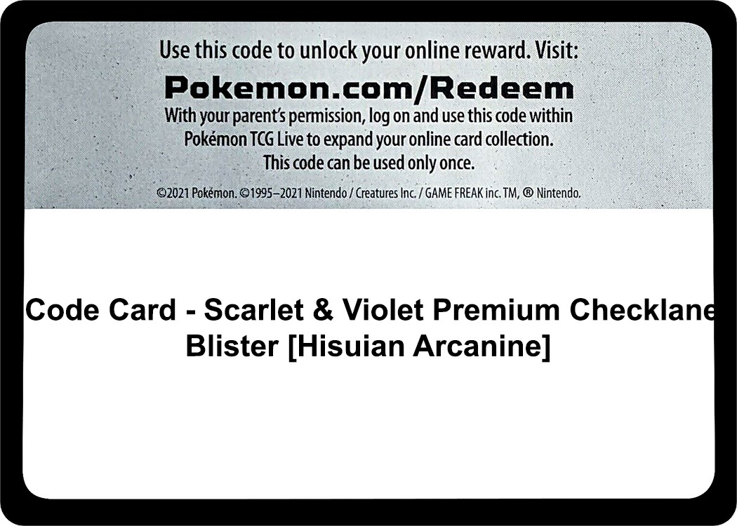 Code Card Scarlet & Violet Premium Checklane Blister [Hisuian Arcanine]