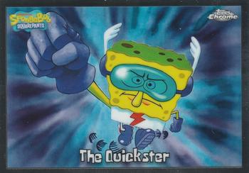The Quickster