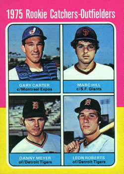 1975 Rookie Catchers-Outfielders (Gary Carter / Marc Hill / Danny Meyer / Leon Roberts)