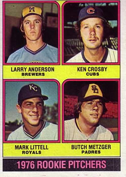 1976 Rookie Pitchers (Larry Anderson / Ken Crosby / Mark Littell / Butch Metzger)