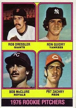 1976 Rookie Pitchers (Rob Dressler / Ron Guidry / Bob McClure / Pat Zachry)