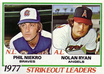 1977 Strikeout Leaders (Phil Niekro / Nolan Ryan)