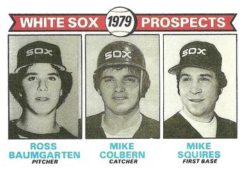 White Sox 1979 Prospects (Ross Baumgarten / Mike Colbern / Mike Squires) PROS,