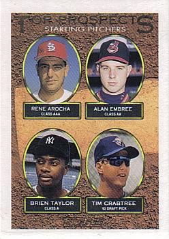 Rene Arocha / Alan Embree / Brien Taylor / Tim Crabtree